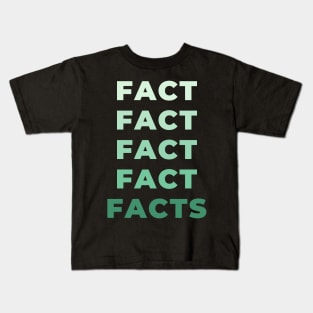 Facts Kids T-Shirt